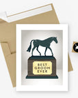 Best Groom Ever Greeting Card - Horse & Hound Tack Shop