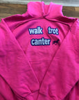 “Walk Trot Canter” Hoodie - Pink/Medium